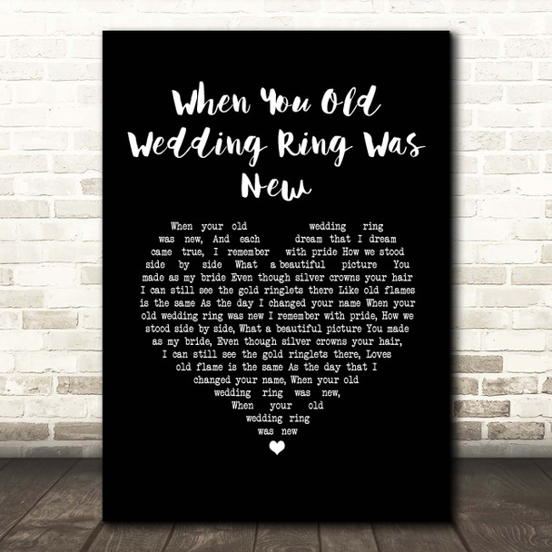 Jimmy Roselli When You Old Wedding Ring Was New Black Heart Song Lyric Print