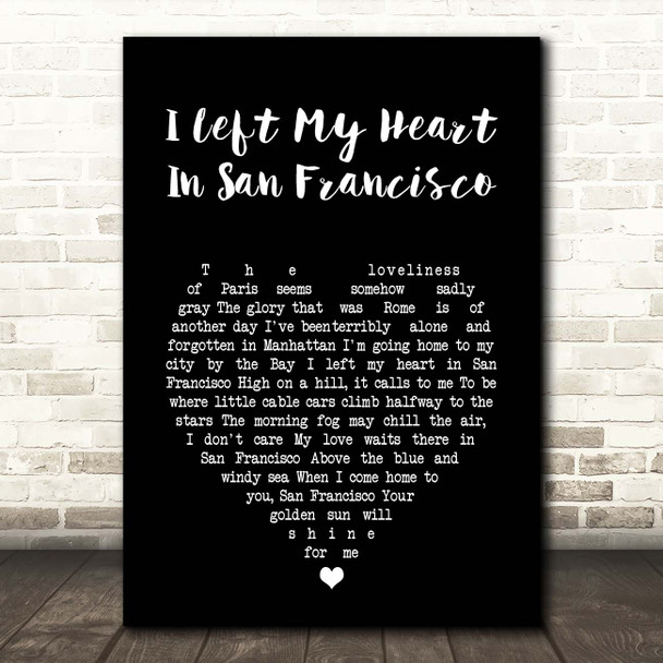 Tony Bennett I Left My Heart In San Francisco Black Heart Song Lyric Print