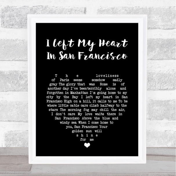 Tony Bennett I Left My Heart In San Francisco Black Heart Song Lyric Print