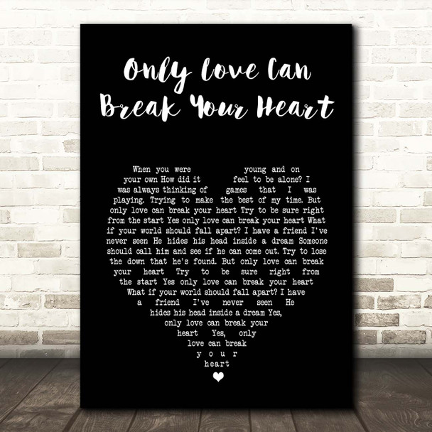 Neil Young Only Love Can Break Your Heart Black Heart Song Lyric Print