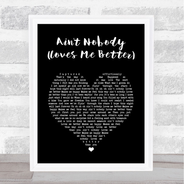 Felix Jaehn Ain't Nobody (Loves Me Better) Black Heart Song Lyric Print