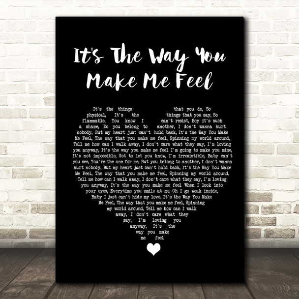 Steps It's The Way You Make Me Feel Black Heart Song Lyric Print