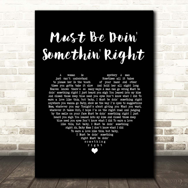 Billy Currington Must Be Doin' Somethin' Right Black Heart Song Lyric Print