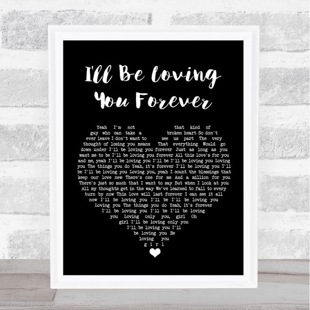 New Kids On The Block I'll Be Loving You Forever Black Heart Song Lyric Print