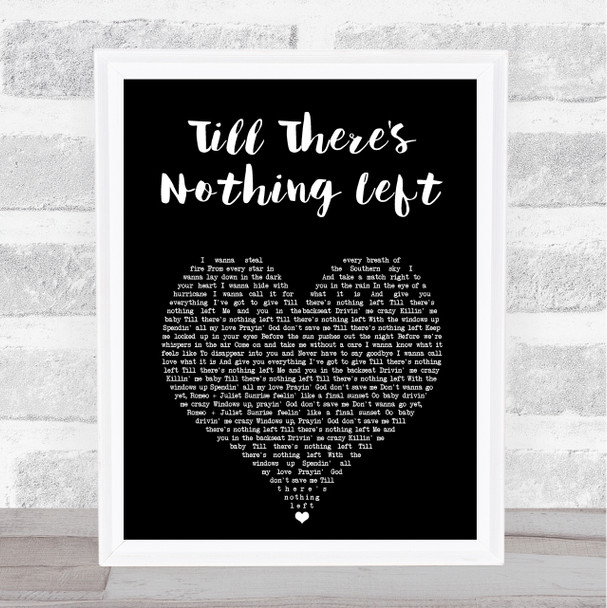Cam Till There's Nothing Left Black Heart Song Lyric Print