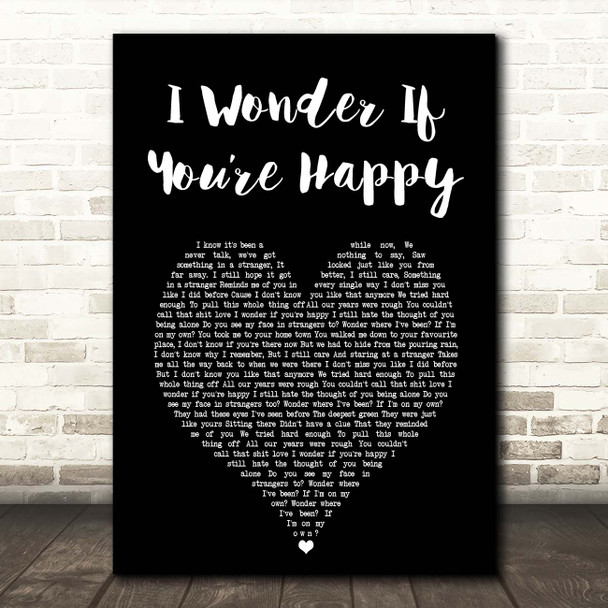 Rothwell I Wonder If Youre Happy Black Heart Song Lyric Print