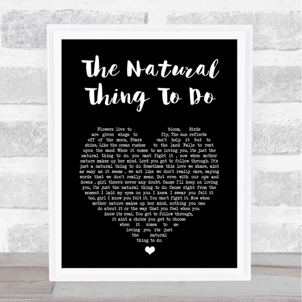 Mike Willis The Natural Thing To Do Black Heart Song Lyric Print