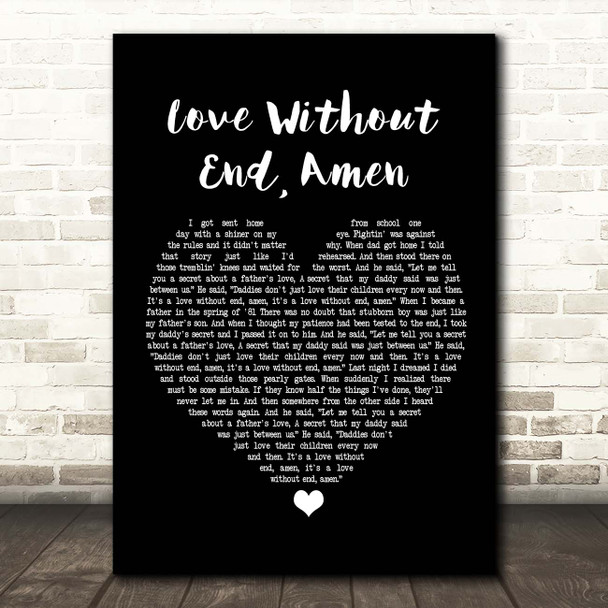 George Strait Love Without End, Amen Black Heart Song Lyric Print