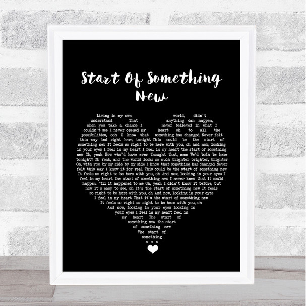 High School Musical Cast Start Of Something New Black Heart Song Lyric Print