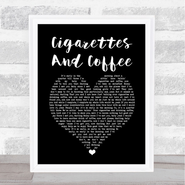 Otis Redding Cigarettes And Coffee Black Heart Song Lyric Print