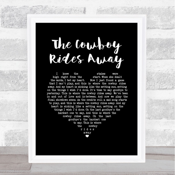 George Strait The Cowboy Rides Away Black Heart Song Lyric Print