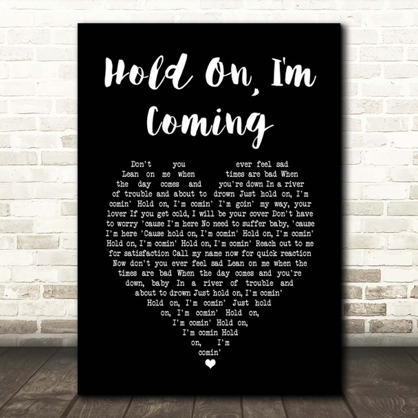 Dave & Sam Hold On, I'm Coming Black Heart Song Lyric Print