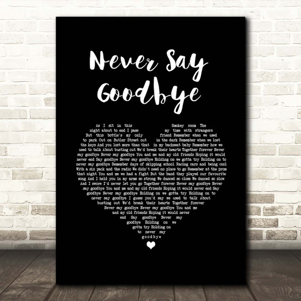 Bon Jovi Never Say Goodbye Black Heart Song Lyric Print