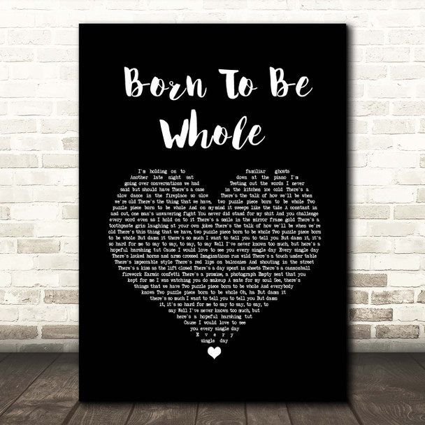 Prides Born To Be Whole Black Heart Song Lyric Print