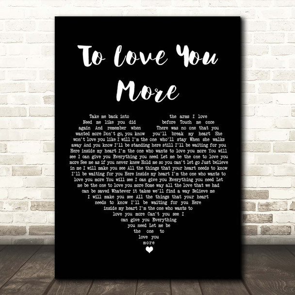 Celine Dion To Love You More Black Heart Song Lyric Print