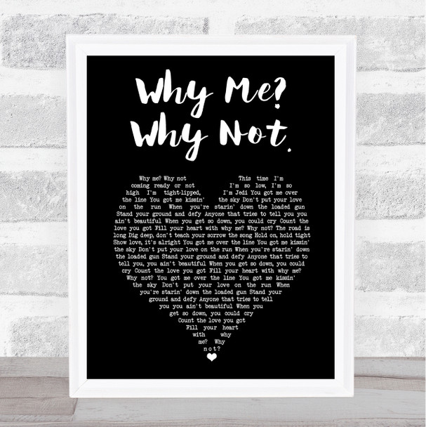 Liam Gallagher Why Me Why Not. Black Heart Song Lyric Print