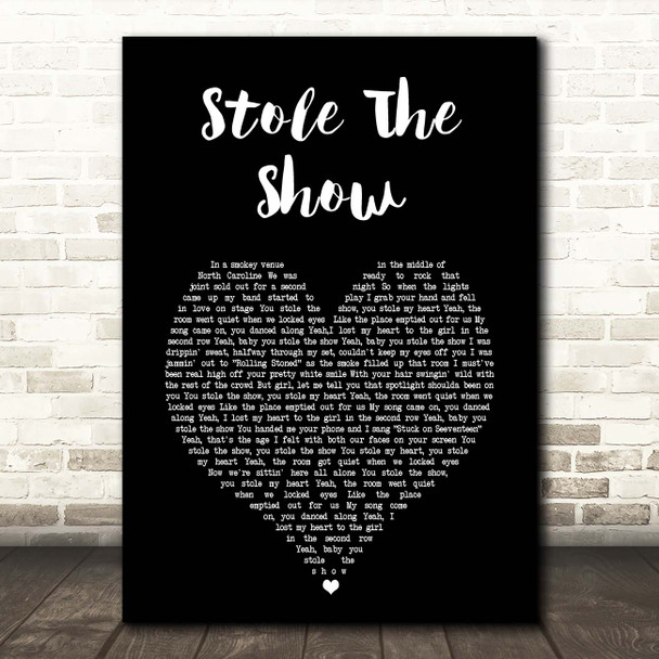 Upchurch Stole The Show Black Heart Song Lyric Print