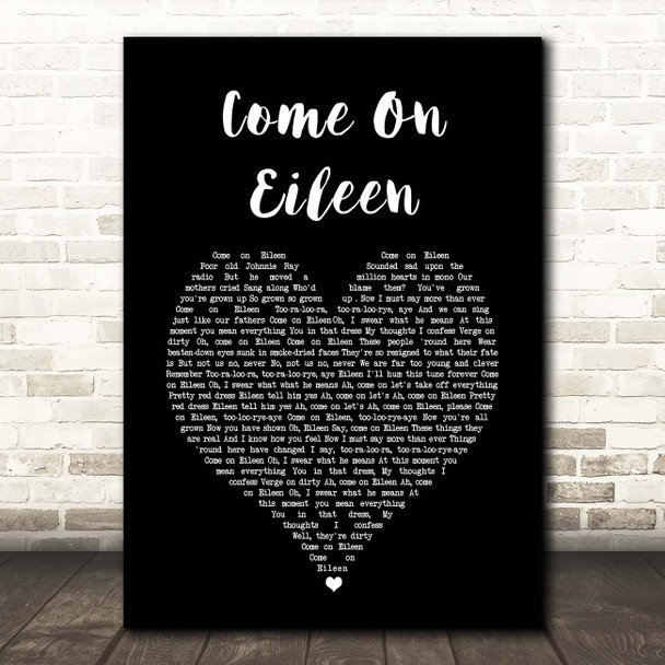 Dexys Midnight Runners Come On Eileen Black Heart Song Lyric Print