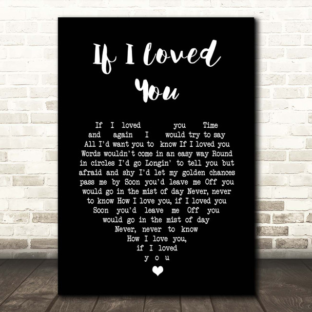 Josh Groban If I Loved You Black Heart Song Lyric Print