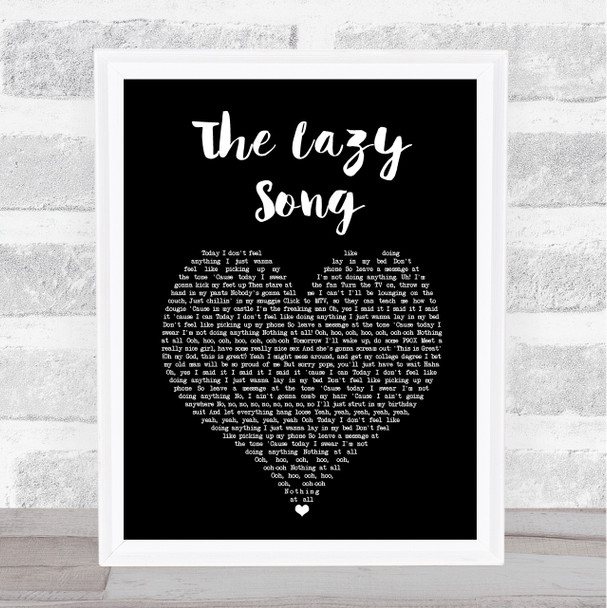 Bruno Mars The Lazy Song Black Heart Song Lyric Print