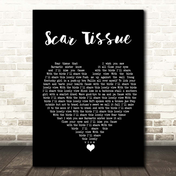 Red Hot Chili Peppers Scar Tissue Black Heart Song Lyric Print