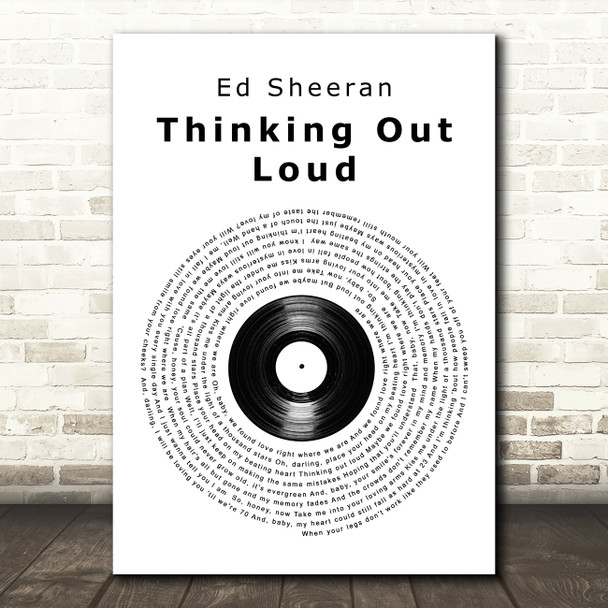 Ed Sheeran Thinking Out Loud Vinyl Record Song Lyric Quote Print