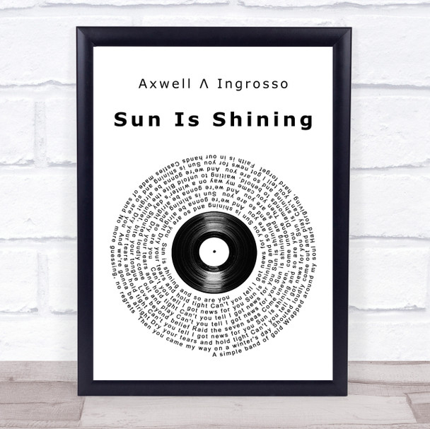 Axwell Ingrosso Sun Is Shining Vinyl Record Song Lyric Quote Print