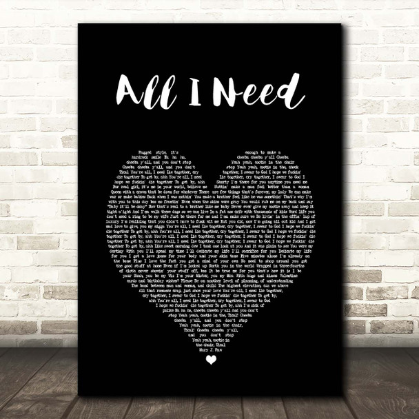 Method Man ft. Mary J. Blige All I Need Black Heart Song Lyric Print