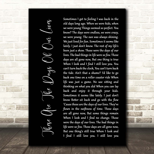 Queen These Are The Days Of Our Lives Black Script Song Lyric Print