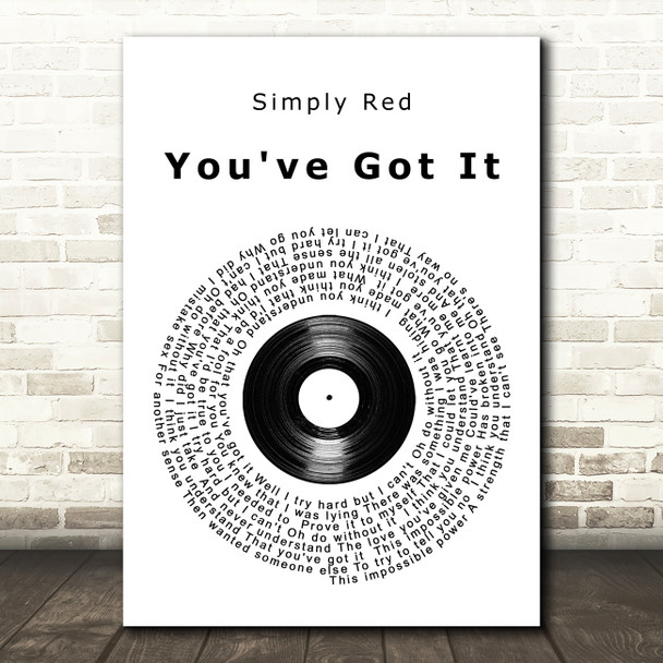 Simply Red You've Got It Vinyl Record Song Lyric Quote Print