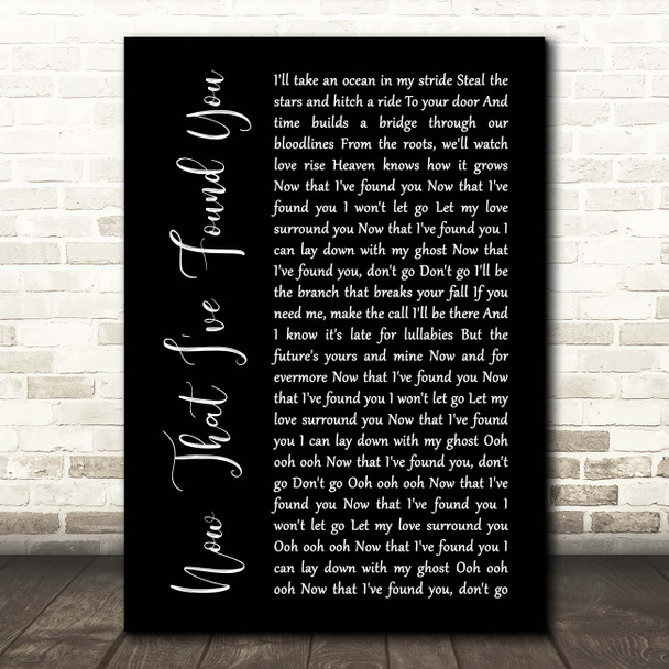 Liam Gallagher Now That I've Found You Black Script Song Lyric Print