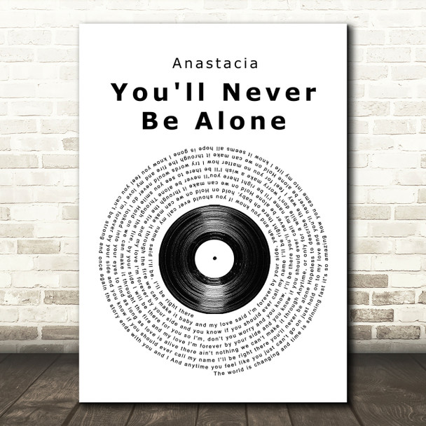 Anastacia You'll Never Be Alone Vinyl Record Song Lyric Quote Print