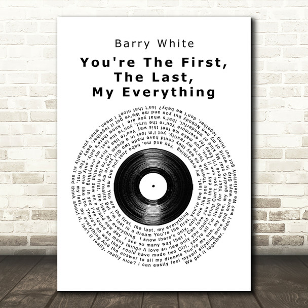 Barry White You're The First, The Last, My Everything Vinyl Song Lyric Print