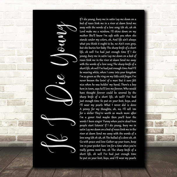 The Band Perry If I Die Young Black Script Song Lyric Print