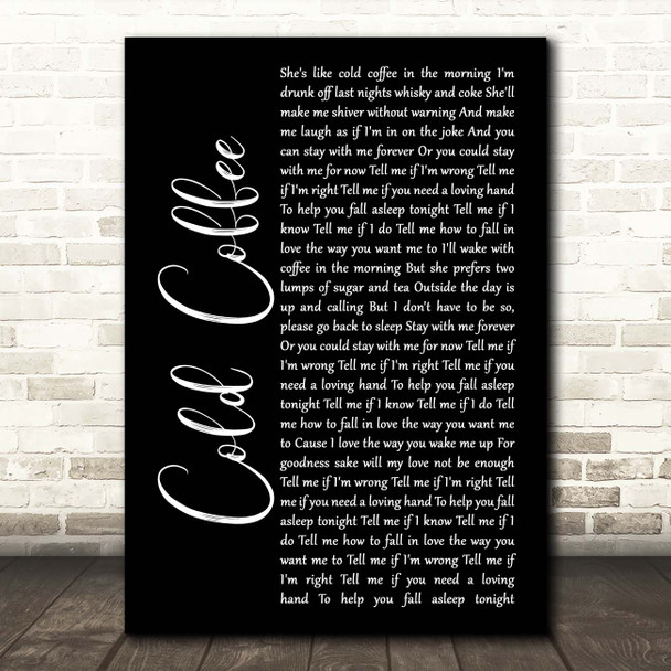 Ed Sheeran Cold Coffee Black Script Song Lyric Print