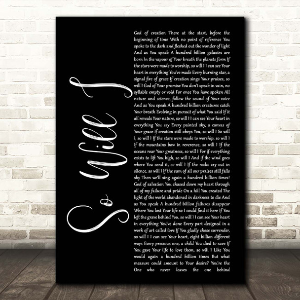 Hillsong United So Will I Black Script Song Lyric Print