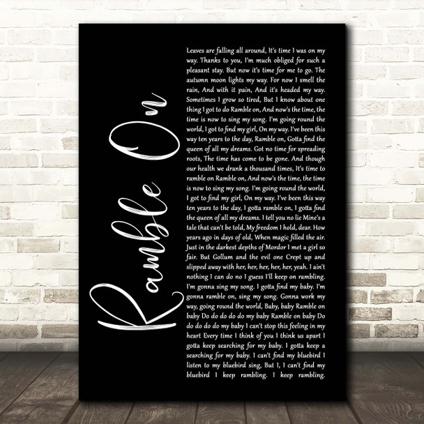 Led Zeppelin Ramble On Black Script Song Lyric Print