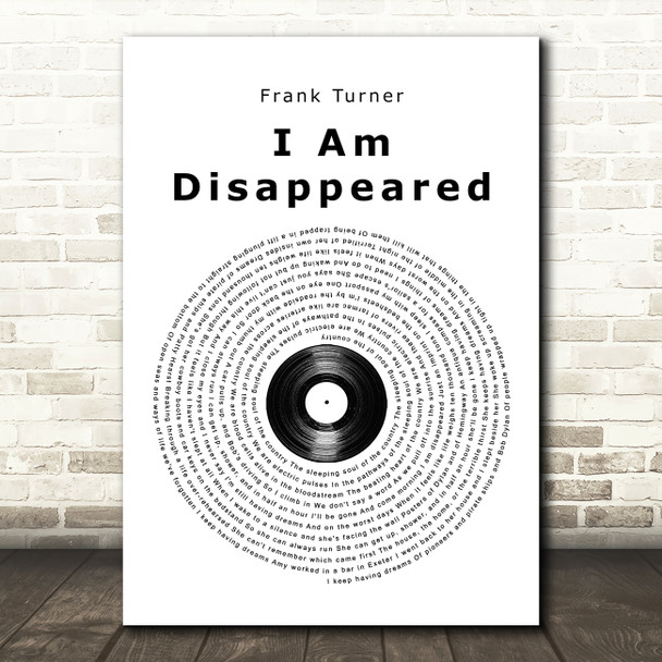 Frank Turner I Am Disappeared Vinyl Record Song Lyric Quote Print