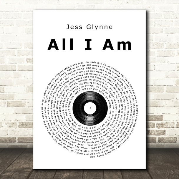 Jess Glynne All I Am Vinyl Record Song Lyric Quote Print