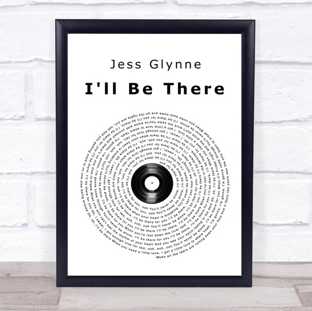 Jess Glynne I'll Be There Vinyl Record Song Lyric Quote Print