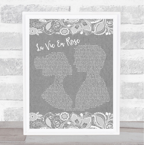 Édith Piaf La Vie En Rose Grey Burlap & Lace Song Lyric Print