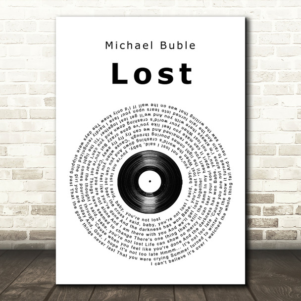 Michael Buble Lost Vinyl Record Song Lyric Quote Print