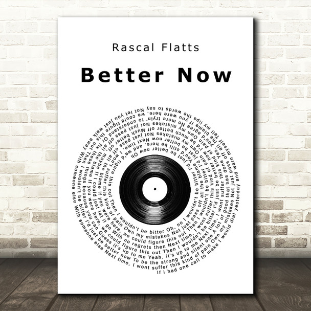 Rascal Flatts Better Now Vinyl Record Song Lyric Quote Print