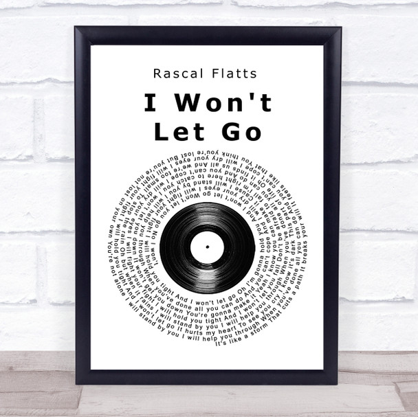 Rascal Flatts I Won't Let Go Vinyl Record Song Lyric Quote Print