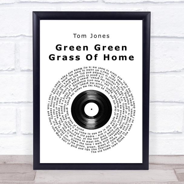 Tom Jones Green Green Grass Of Home Vinyl Record Song Lyric Quote Print