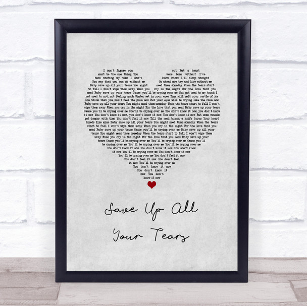 Cher Save Up All Your Tears Grey Heart Song Lyric Print