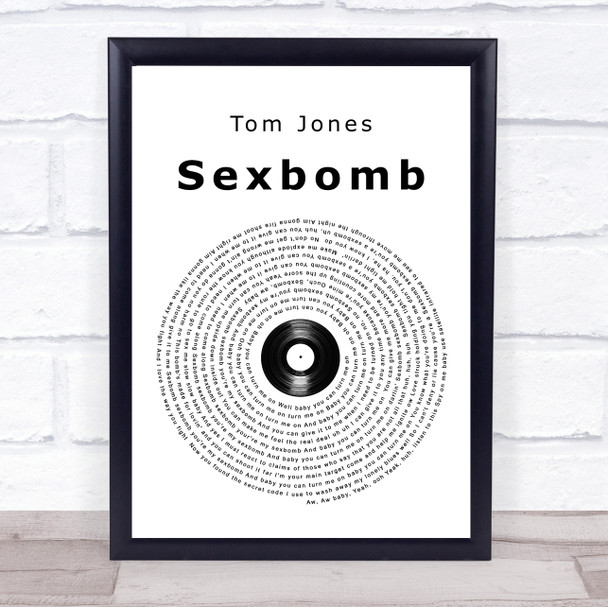 Tom Jones Sexbomb Vinyl Record Song Lyric Quote Print
