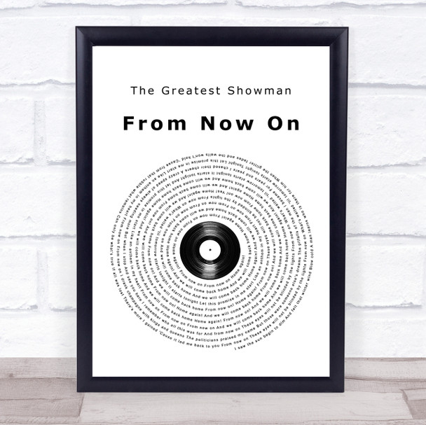 The Greatest Showman From Now On Vinyl Record Song Lyric Quote Print