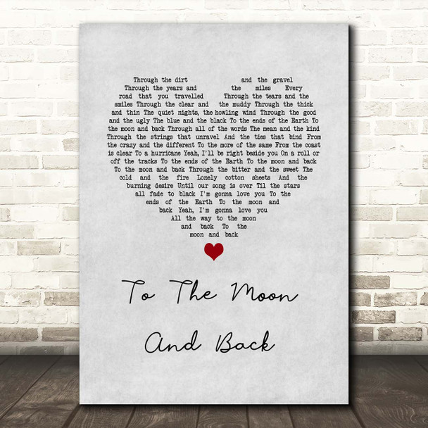 Luke Bryan To The Moon And Back Grey Heart Song Lyric Print