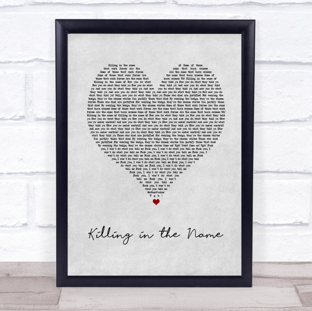 Rage Against the Machine Killing in the Name Grey Heart Song Lyric Print